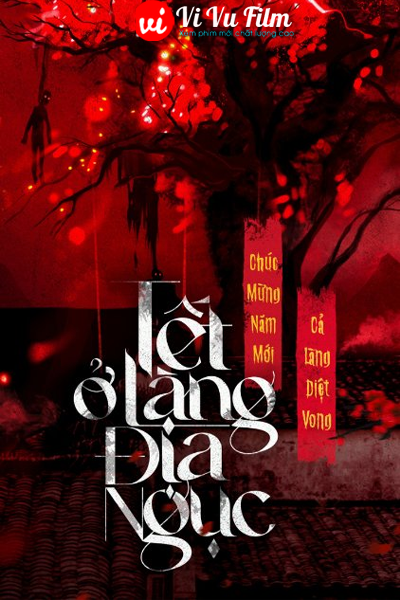 Tết Ở Làng Địa Ngục