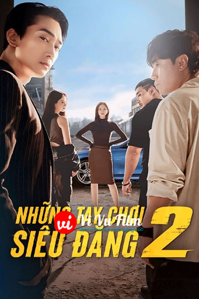 Những Tay Chơi Siêu Đẳng (phần 2)