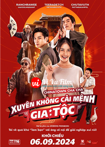 Xuyên Không Cải Mệnh Gia Tộc - Chinatown Chacha (2024)