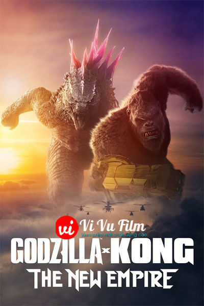 Godzilla x Kong: Đế Chế Mới