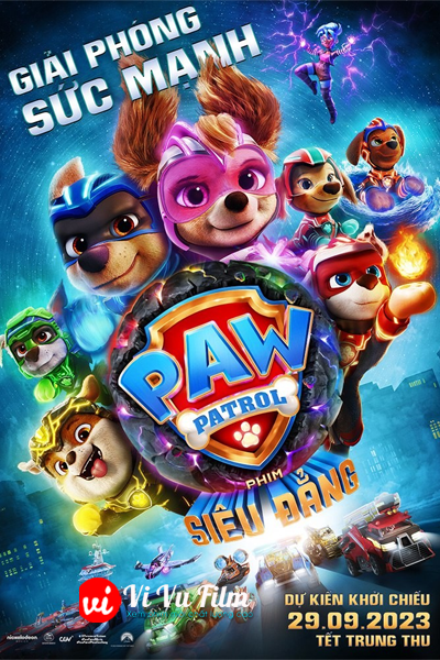 PAW Patrol: Phim Đội Đặc Nhiệm Siêu Đẳng