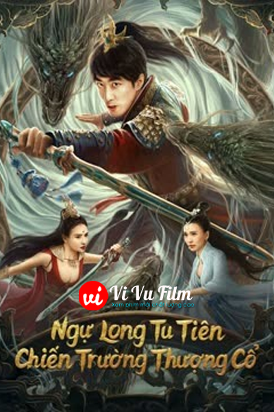 Ngự Long Tu Tiên: Chiến Trường Thượng Cổ