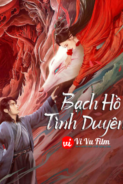 Bạch Hồ: Tình Duyên