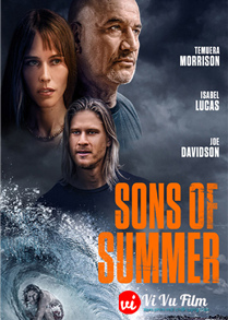 Những Đứa Con Của Mùa Hè - Sons Of Summer (2023)